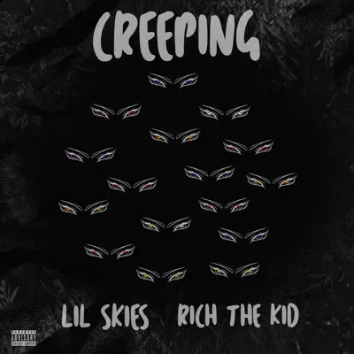 Creeping (feat. Rich the Kid) - Single - Lil Skies