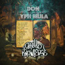Ghetto Knowledge (feat. YPH Mula) - Single - DON Ghetto Knowledge (feat. YPH Mula) - Single - DON