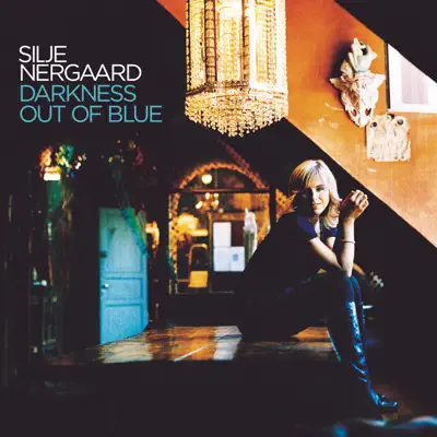 Darkness Out of Blue (Exclusive Version) - Silje Nergaard