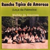 Rancho Típico da Amorosa - Alargai-Vos Raparigas