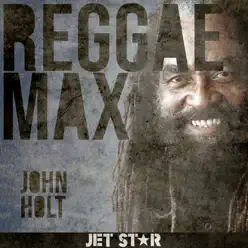 Reggae Max - John Holt