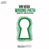 Stream & download Wrong Path (Remixes) - Single