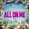 All On Me (feat. Rick Ross) - Josh X lyrics