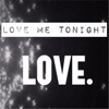 Love Me Tonight - Single, 2017