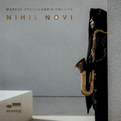 Marcus Strickland's Twi-Life - The Chant