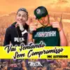 Vai Sentando Sem Compromisso - Single album lyrics, reviews, download