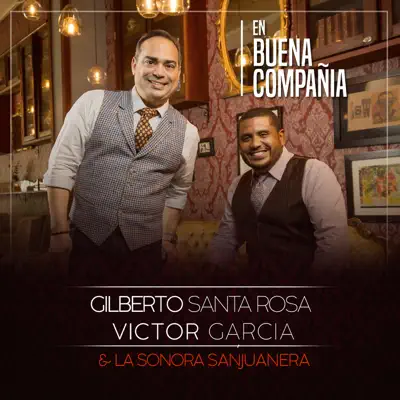 En Buena Compañía - Gilberto Santa Rosa En Buena Compañía - Gilberto Santa Rosa