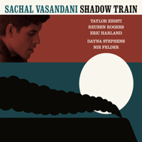Sachal Vasandani - Shadow Train (feat. Eric Harland, Reuben Rogers, Taylor Eigsti, Dayna Stephens & Nir Felder) artwork