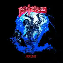 Judge Not! - Blitzkrieg Judge Not! - Blitzkrieg