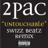 Stream & download Untouchable (Swizz Beatz Remix) - Single