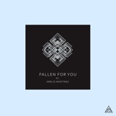 Fallen for You (feat. Amelie Martinez) artwork