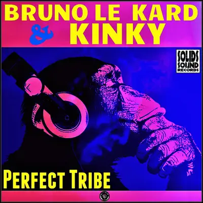 Perfect Tribe - Single - Kinky