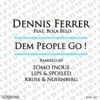 Dem People Go (feat. Bola Belo) [Remixes] - Single
