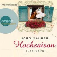 Jörg Maurer - Hochsaison  - Alpenkrimi artwork
