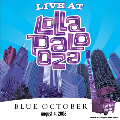 Blue October: Live At Lollapalooza 2006 - Single - Blue October