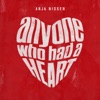 Anja Nissen - Anyone Who Had a Heart