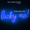 Lucky Me - Single album lyrics, reviews, download