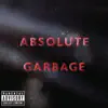 Absolute Garbage (Special Edition) album lyrics, reviews, download