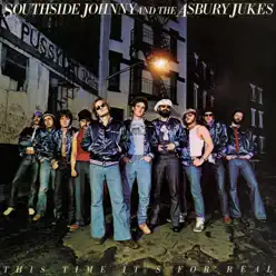 This Time It's for Real (Remastered) - Southside Johnny