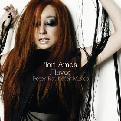 Flavor (Peter Rauhofer Mixes) - EP - Tori Amos