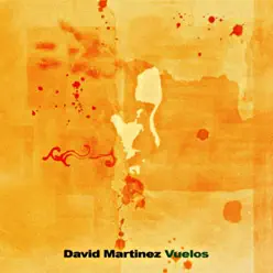 Vuelos - David Martinez Vuelos - David Martinez