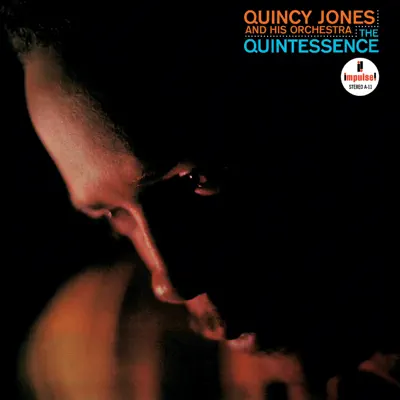 The Quintessence - Quincy Jones & His Orchestra