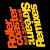 Rollercoaster (Remixes) [feat. Sam Frank] - EP album lyrics, reviews, download