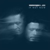 Cosmic Gate - If Not Now