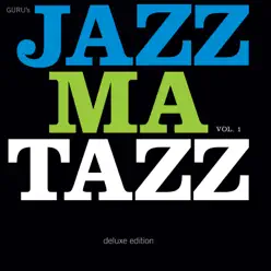 Guru's Jazzmatazz, Vol. 1 (Deluxe Edition) - Guru