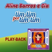 Aline Barros e Cia Tim-Tim por Tim-Tim (Playback) artwork