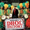 Dhol Factory