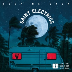 Saint Electrics - Burning Bitter Sour Romance