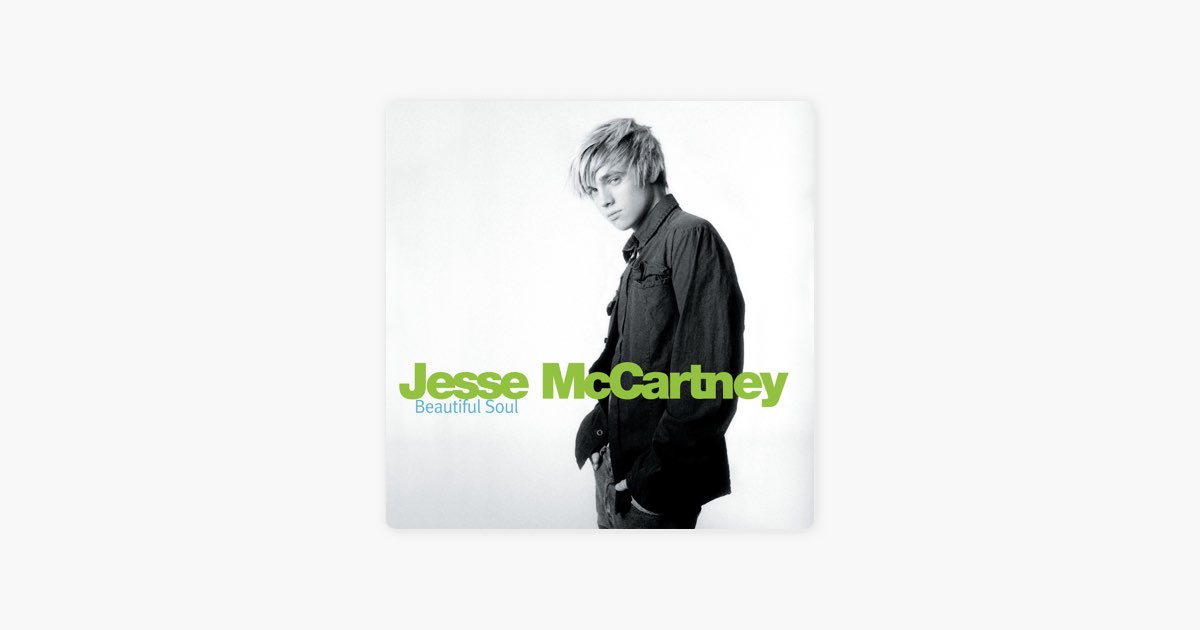 Версию песню потому что. Jesse MCCARTNEY beautiful Soul. Джесси Маккартни вечное лето. Соул и Джесси.