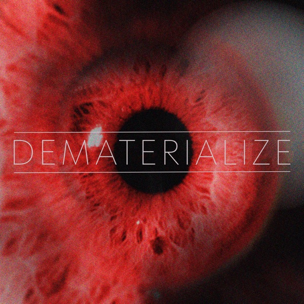 Dematerialize - Dematerialize [EP] (2018)