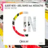 Wow Wow (feat. Interactive) - EP album lyrics, reviews, download