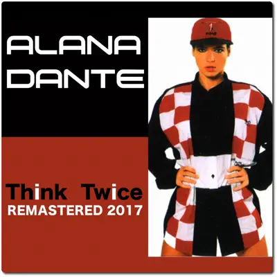 Think Twice - EP - Alana Dante