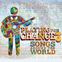 Playing for Change - Playing for Change 3: Songs Around the World artwork