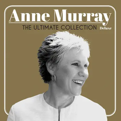 The Ultimate Collection (Deluxe Edition) - Anne Murray