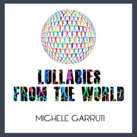 Michele Garruti - Lullabies from the World artwork