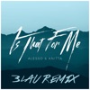 Is That For Me (3LAU Remix) - Single, 2017