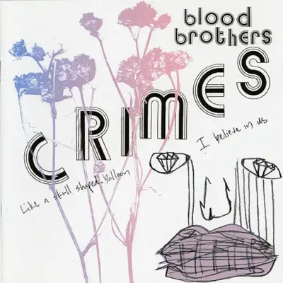 Crimes - The Blood Brothers