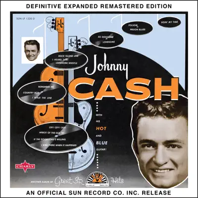 Johnny Cash with His Hot and Blue Guitar! (Definitive Expanded Remastered Edition) - Johnny Cash Johnny Cash with His Hot and Blue Guitar! (Definitive Expanded Remastered Edition) - Johnny Cash
