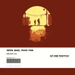Never Go - Single - Neón Never Go - Single - Neón