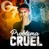 Stream & download Problema Cruel - Single