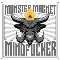 Mindfucker - Single - Monster Magnet Mindfucker - Single - Monster Magnet