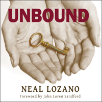 Neal Lozano - Unbound: A Practical Guide to Deliverance artwork