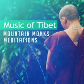 Music of Tibet: Mountain Monks Meditations artwork