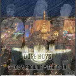 Dope Boys (feat. Brownie & D-Lo) - Single by G-LOC album reviews, ratings, credits