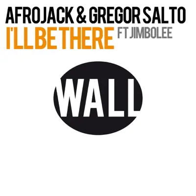 I'll Be There (feat. Jimbolee) - Single - Afrojack