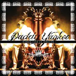 Barrio Fino (En Directo) - Daddy Yankee